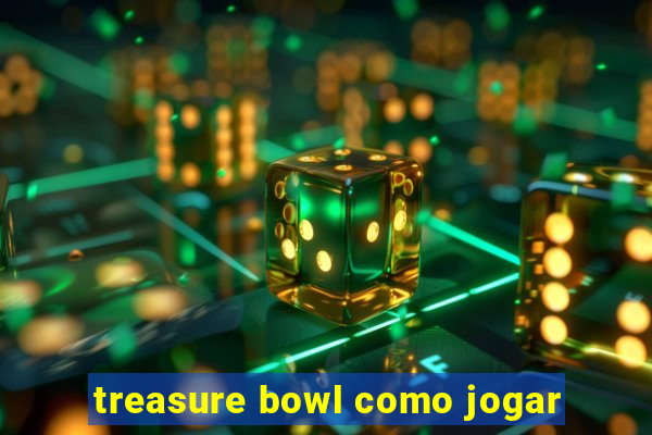 treasure bowl como jogar